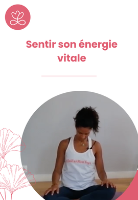 Sentir son énergie vitale