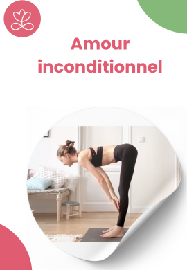 Séance de yoga - Amour inconditionnel