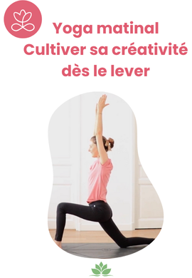 Yoga matinal - Cultiver sa créativité dès le lever