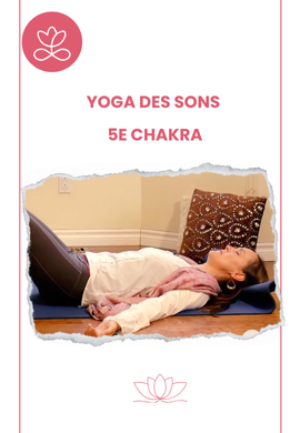 Yoga des sons - 5e chakra