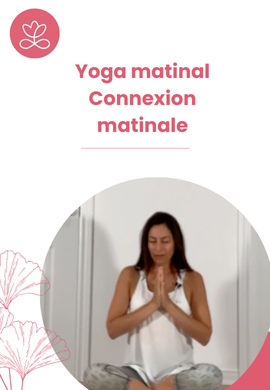 Yoga matinal - Connexion matinale