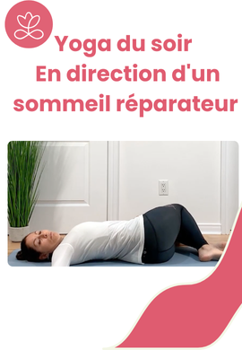 Yoga du soir - En direction d'un sommeil réparateur