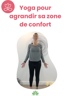 Yoga pour agrandir sa zone de confort