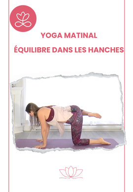 Yoga matinal - Équilibre dans les hanches