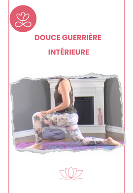 Douce guerrière intérieure