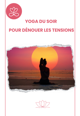 Yoga du soir pour dénouer les tensions