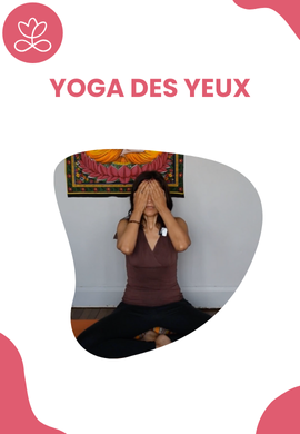 Séance de yoga - Yoga des yeux