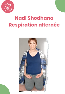 Séance de yoga - Nadi Shodhana - Respiration alternée