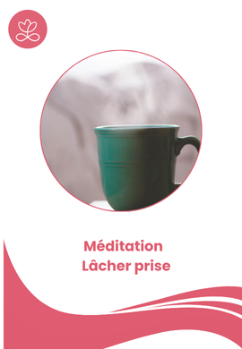 Méditation - Lâcher prise