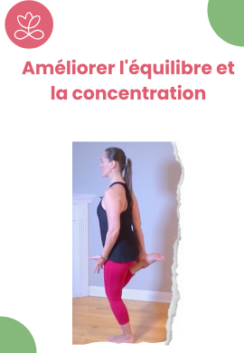 Améliorer l'équilibre et la concentration