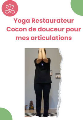 Yoga Restaurateur - Cocon de douceur pour mes articulations