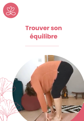 Séance de yoga - Trouver son équilibre