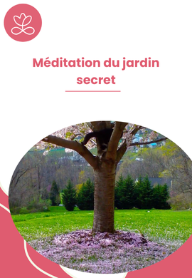 Méditation du jardin secret