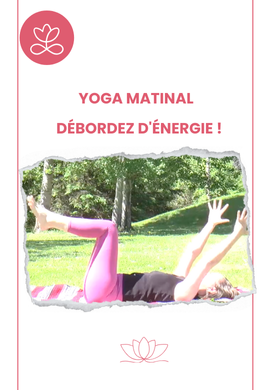 Yoga matinal - Débordez d'énergie !