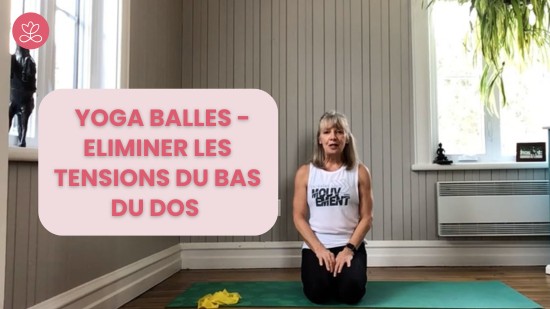 3. Yoga Balles™️ - Eliminer les tensions du bas du dos