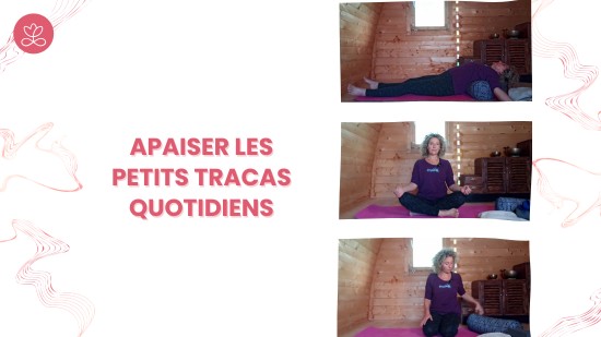 Apaiser les petits tracas quotidiens