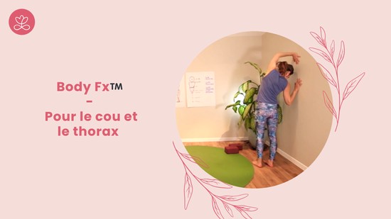 2. Body Fx™️ - Pour le cou et le thorax avec Mireille Martel