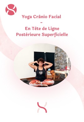 Yoga Crânio Facial - En Tête de Ligne Postérieure Superficielle