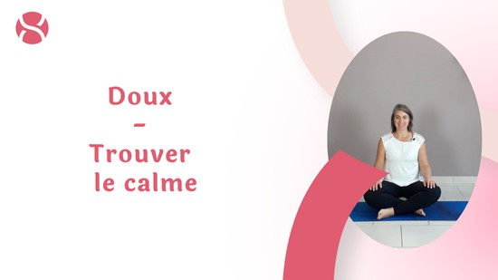 4. Doux - Trouver le calme avec Estelle Antoine