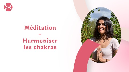 27. Méditation - Harmoniser les chakras avec Michelle Maillard