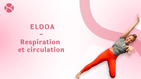 22. ELDOA - Respiration et circulation avec Julie Cadorette