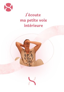 J'écoute ma petite voix intérieure